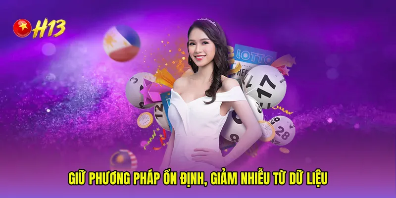 Giữ phương pháp ổn định, giảm nhiễu từ dữ liệu