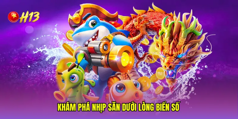 Khám phá nhịp săn dưới lòng biển số